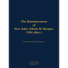 The Reminiscences of Vice Adm. Edwin B. Hooper, USN (Ret.): 1909-1986