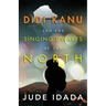 Didi Kanu and the Singing Dwarfs of the North