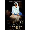 The Joy of the Lord