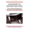 Volksgeist as Method and Ethic: Essays on Boasian Ethnography and the German Anthropological Tradition Volume 8