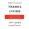 Thanks Living: How to Overcome Life's Trials through the Power of Gratitude