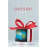 Live Outside the Box