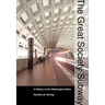 The Great Society Subway: A History of the Washington Metro