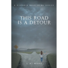 This Road is a Detour