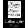 Calligraphy Paper: 150 large sheet pad, perfect calligraphy practice paper and workbook for lettering artist and lettering for beginners