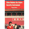 China Debates the Future Security Environment