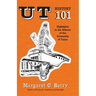 UT History 101: Highlights in the History of The University of Texas at Austin