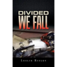 Divided We Fall