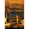 The Long Pivot Home: Based on a true story of love and loss in Oklahoma