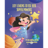 Lily Learns To Use Her Super Powers