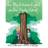 The Mysterious Light in the Fairy Forest