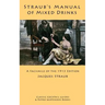 Straub's Manual of Mixed Drinks: A Facsimile of the 1913 Edition