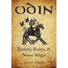 Odin: Ecstasy, Runes, & Norse Magic