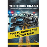 The $100K Crash: Lessons from the Entrepreneur Test Dummy
