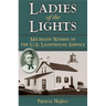 Ladies of the Lights: Michigan Women in the U.S. Lighthouse Service