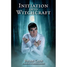 Initiation into Witchcraft
