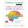 Challenge Accepted! - Hard and Engaging Word Search in Portuguese for Adults Level 1: Gifted - Vol.1 - Delta Classics - Test Your Skills with an Extre