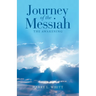 Journey of the Messiah: The Awakening