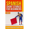 Spanish Short Stories for Beginners: Level 0