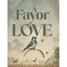 A Favor of Love