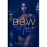 BBW Hungry for Love 2: A Hood Love Story