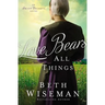 Love Bears All Things