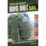 Build the Perfect Bug Out Bag: Your 72-Hour Disaster Survival Kit