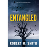 Entangled: Book 5 - Greg Bowker Series