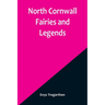 North Cornwall Fairies and Legends