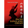 Pachi Tanglang Chuan: Eight Ultimate Praying Mantis