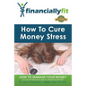 How to Cure Money Stress