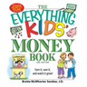 The Everything Kids' Money Book: Earn It, Save It, and Watch It Grow!
