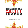 The Making of a C.R.I.S.I.S. Leader