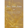 Love, Then Listen: Sharing My Son's Journey Toward His True Gender