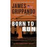 Born to Run: A Novel of Suspense