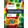 Deep Learning: Foundations and Concepts
