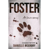 Foster: A Love Story