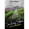 Seeking Silver:: In Every Life Experience