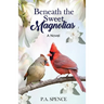 Beneath the Sweet Magnolias