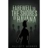 Farewell to the Shores of Havana