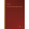 The Service of Song for Baptist Churches