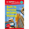 DK Super Readers Level 3 Built to Survive Natural Disasters