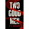 Two Good Men