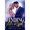 Finding Mr. Right: A Sweetheart Falls Introductory Novel