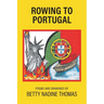 Rowing to Portugal: Poetry and Drawings