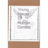 Young Voices of Human Conflict