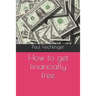 How to get financially free