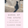 Wards of the State: The Long Shadow of American Foster Care