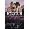 Mountain Delights: Large Print