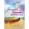 Joseph, A Passage to God's Covenant(English Edition)